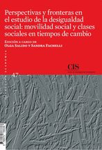 Portada Perspectivas y fronteras en el estudio de la desigualdad social: movilidad social y clases sociales en tiempos de cambio