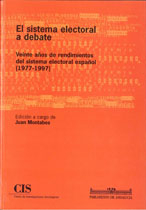 Portada El sistema electoral a debate: Veinte años de rendimientos del sistema electoral español (1977-1997)