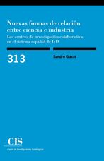 Portada Nuevas formas de relación entre ciencia e industria: los centros de investigación colaborativa en el sistema español de I+D