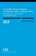 Portada La huella del movimiento estudiantil chileno del año 2011: características y consecuencias de la protesta social