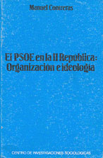 Portada El PSOE. en la II República: Organización e Ideología