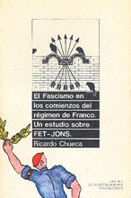 Portada El Fascismo en los Comienzos del Régimen de Franco. Un estudio sobre Fet-Jons