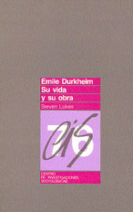 Portada Émile Durkheim. Su Vida y su Obra. Estudio Histórico-Crítico