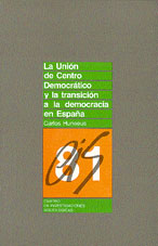 Portada La Unión de Centro Democrático y la Transición a la Democracia en España