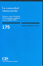Portada La comunidad enmascarada. Visiones sobre Euskadi de los partidos políticos vascos (1986-1996)