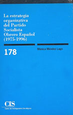 Portada La estrategia organizativa del Partido Socialista Obrero Español (1975-1996)