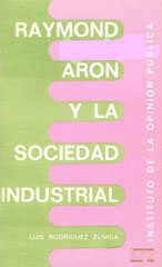 Portada Raymond Aron y la Sociedad Industrial