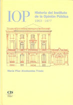 Portada IOP. Historia del Instituto de la Opinión Pública 1963-1977